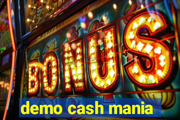 demo cash mania